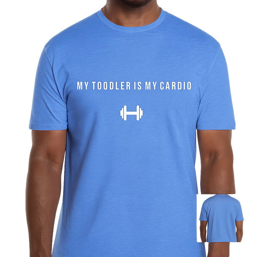 My Toddler Is My Cardio Tee